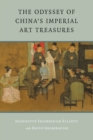 Image for Odyssey of China&#39;s Imperial Art Treasures