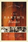 Image for Earth&#39;s Blanket: Traditional Teachings for Sustainable Living
