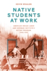 Image for Native Students at Work
