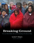 Image for Breaking Ground: The Lower Elwha Klallam Tribe and the Unearthing of Tse-whit-zen Village