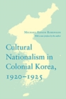 Image for Cultural Nationalism in Colonial Korea, 1920-1925