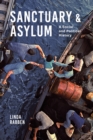 Image for Sanctuary and Asylum: A Social and Political History