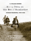 Image for Rural China On the Eve of Revolution: Sichuan Fieldnotes, 1949-1950