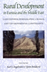 Image for Rural Development in Eurasia and the Middle East: Land Reform, Demographic Change, and Environmental Constraints