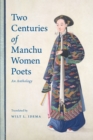 Image for Two Centuries of Manchu Women Poets