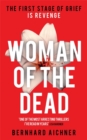 Image for Woman of the dead  : a thriller