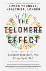 Image for The telomere effect  : a revolutionary approach to living younger, healthier, longer