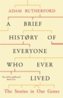 Image for A brief history of everyone who ever lived  : the stories in our genes