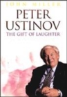 Image for Peter Ustinov  : the gift of laughter