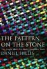 Image for The pattern on the stone  : the simple ideas that make computers work