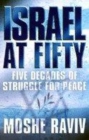 Image for Israel at fifty  : five decades of struggle for peace