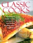 Image for Classic cooks  : 250 recipes from the world&#39;s top chefs and food writers