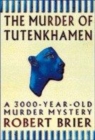 Image for The Murder Of Tutankhamen