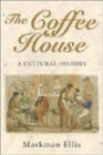 Image for The coffee house  : a cultural history