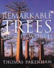 Image for Remarkable trees of the world