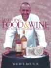 Image for Matching food &amp; wine  : classic and not so classic combinations