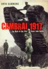Image for Cambrai 1917  : the myth of the first great tank battle