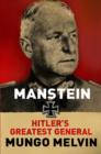 Image for Manstein  : Hitler&#39;s greatest general