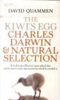 Image for The kiwi&#39;s egg  : Charles Darwin and natural selection