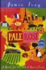 Image for Extremely pale rosâe  : a quest for the palest rosâe in France