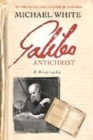 Image for Galileo antichrist  : a biography