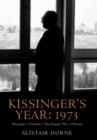 Image for Kissinger&#39;s year, 1973