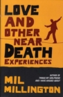 Image for Love and other near death experiences