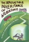 Image for The irresistible inheritance of Wilberforce  : a novel in four vintages