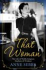 Image for That woman  : the life of Wallis Simpson, Duchess of Windsor