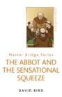 Image for The Abbot and the Sensational Squeeze