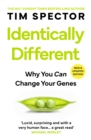 Image for Identically different: why you can change your genes