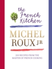 Image for The French kitchen  : recipes from the master of French cooking
