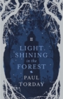 Image for Light Shining in the Forest