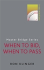 Image for When to Bid, When to Pass
