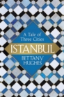 Image for Istanbul  : a tale of three cities