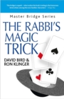 Image for The Rabbi&#39;s magic trick  : more kosher bridge