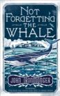 Image for Not Forgetting the Whale