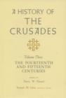 Image for A History of the Crusades v. 3; Fourteenth and Fifteenth Centuries