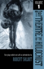 Image for The Theatre of the Holocaust v. 1; Four Plays