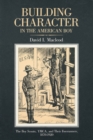 Image for Building Character in the American Boy