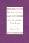 Image for The &quot;Song of Songs&quot; and the Ancient Egyptian Love Songs