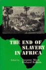 Image for The end of slavery in Africa