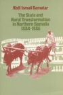 Image for The State and Rural Transformation in Northern Somalia, 1884-1986