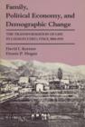 Image for Family, Political Economy and Demographic Change : Transformation of Life in Casalecchio, Italy, 1861-1921
