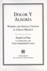 Image for Dolor y Alegria : Women and Social Change in Urban Mexico