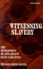 Image for Witnessing Slavery : The Development of Ante-bellum Slave Narratives