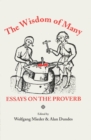 Image for The Wisdom of Many : Essays on the Proverb