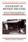 Image for Volksgeist as method and ethic  : essays on Boasian ethnography and the German anthropological tradition