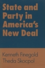 Image for State and Party in America&#39;s New Deal