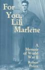 Image for For You, Lili Marlene : A Memoir of World War II